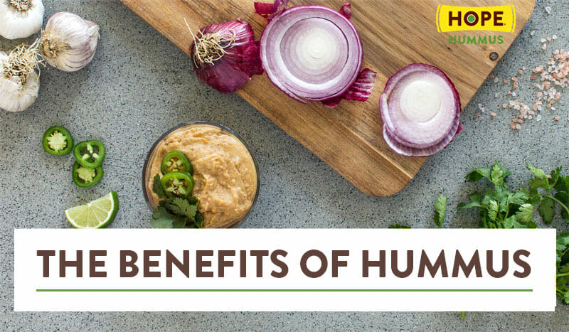 The Benefits of Hummus: Add it to Your Life and Diet