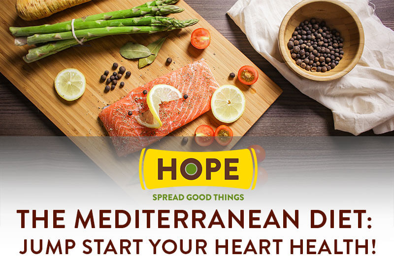 Try the Mediterranean diet and jumpstart your heart health!