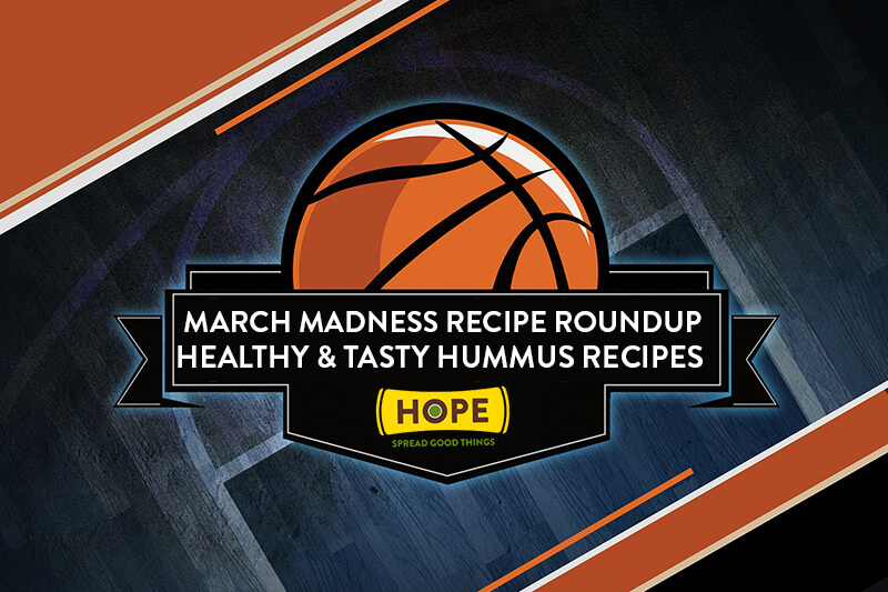 Hummus for the Win: Healthy and Tasty March Madness Recipe Roundup