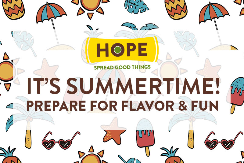 It's Summertime! Prepare for Flavor and Fun