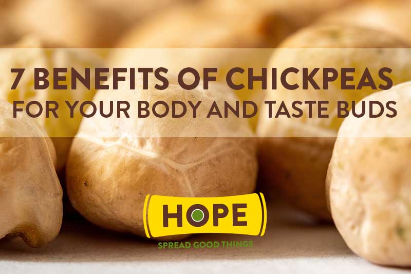 7 Benefits of Chickpeas: For Your Body and Taste Buds